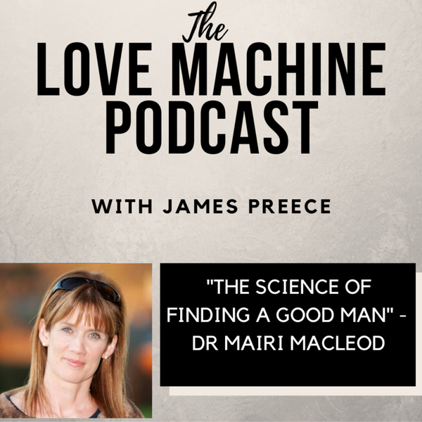 The Science of Finding a Good Man -with Dr Mairi Macleod artwork