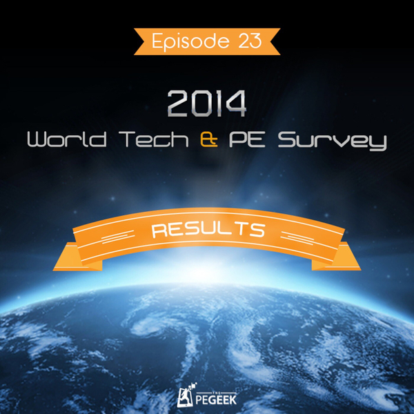 Episode 23 - 2014 World Tech & PE Survey Results artwork