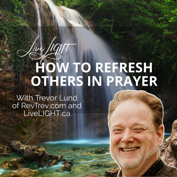 How to REFRESH Others In Prayer artwork