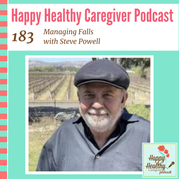 Managing Falls with Steve Powell - Caregiver Spotlight artwork