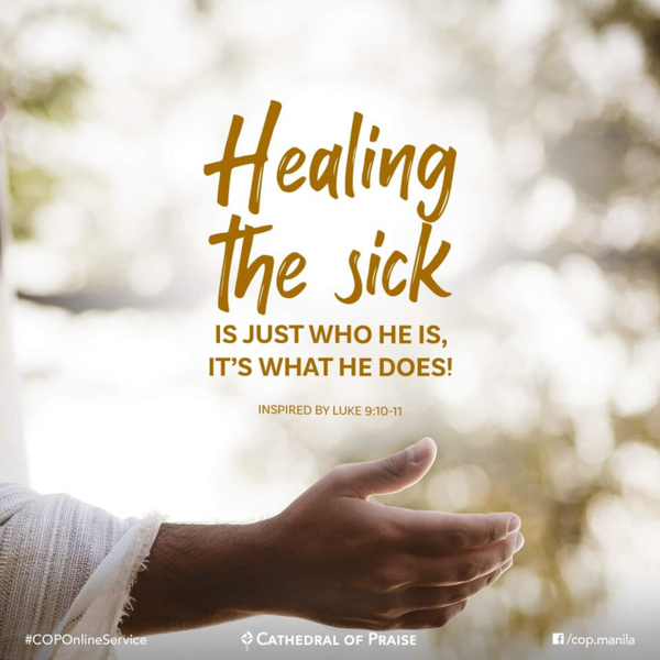 Luke 9:10 to 11- Healing the Sick is Just Who He Is, It's What He Does! artwork
