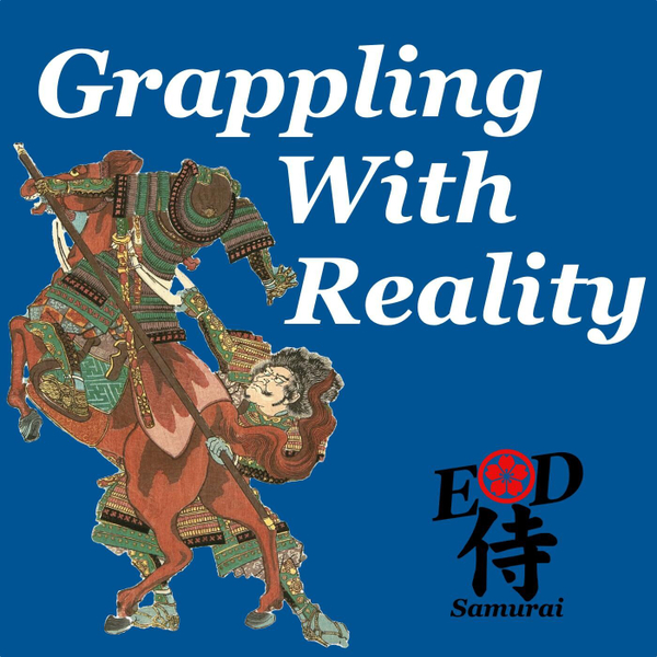 Ep25: Grappling With Reality artwork