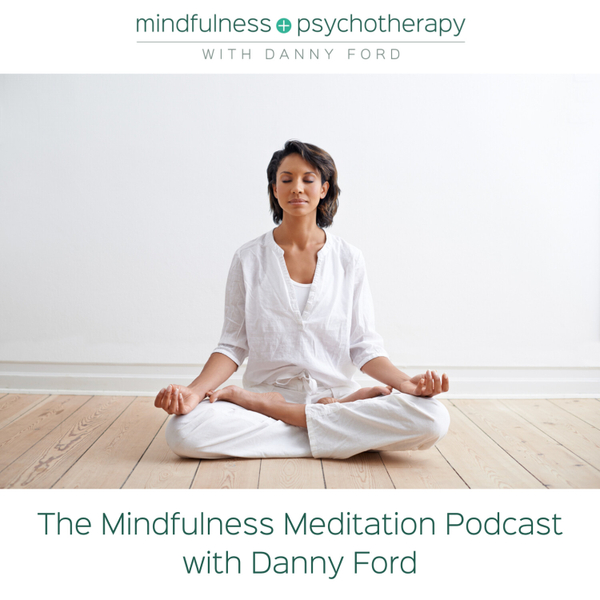 The Mindfulness Meditation Podcast with Danny Ford artwork