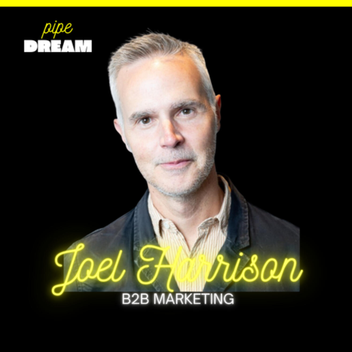Pipe Dream | A B2B Marketing Podcast