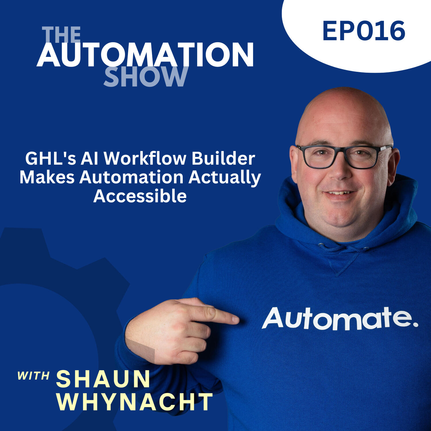 GHL's AI Workflow Builder Makes Automation Actually Accessible episode artwork
