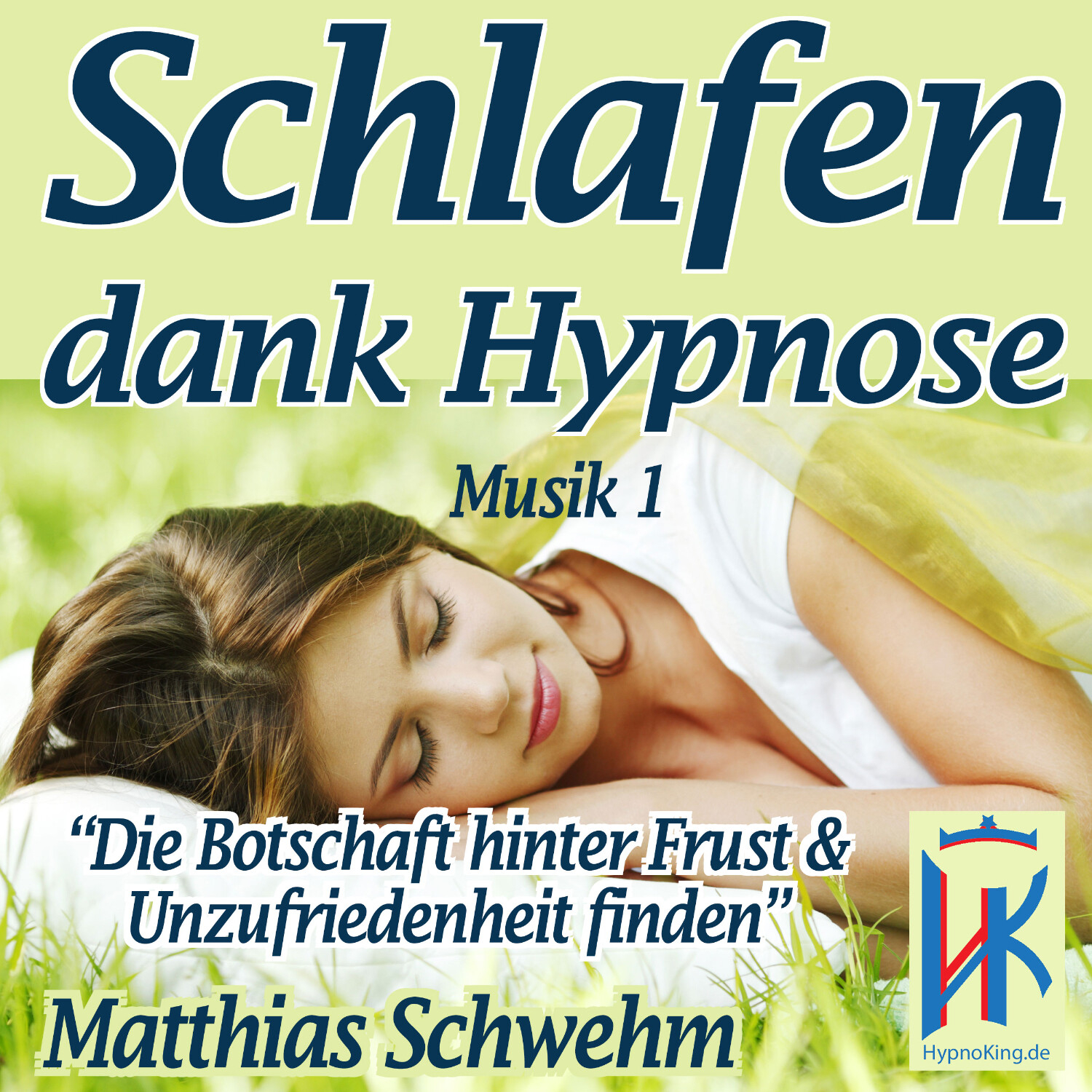Einschlafen und Durchschlafen mit Hypnose - Endlich wieder tief schlafen und voller Energie das Leben genießen können!