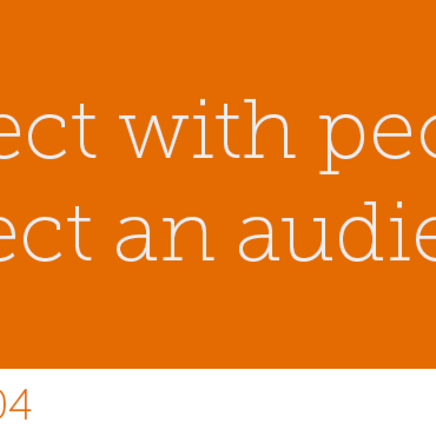 104 - Connect with people to Collect an audience - podcast episode cover