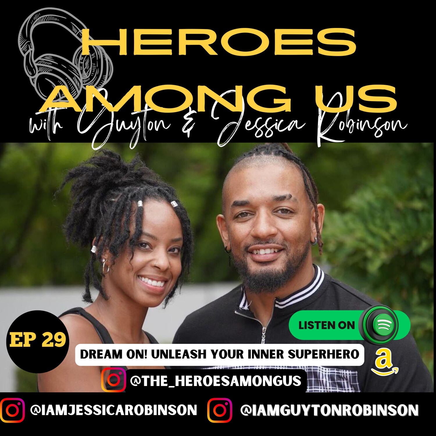 Heroes Among Us with Guyton & Jessica Robinson