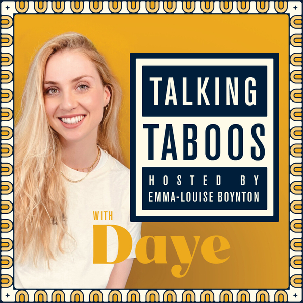 Talking Taboos With Daye artwork