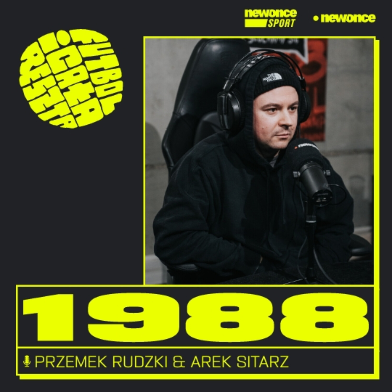 Futbol i cała reszta [Przemek Rudzki & Arek Ras Sitarz]