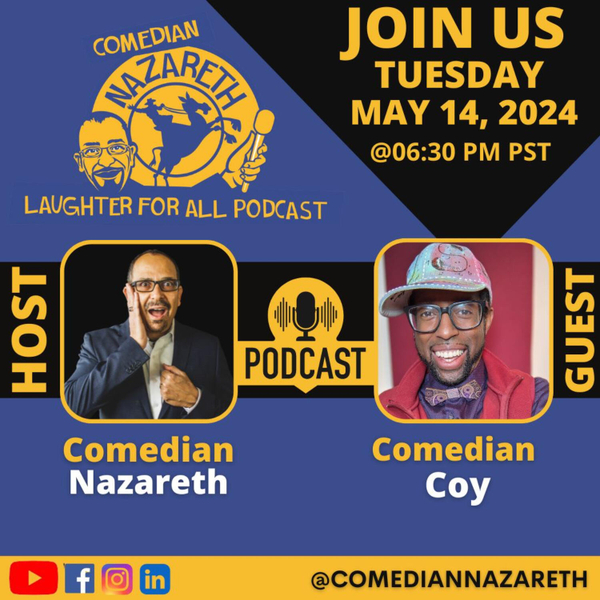 My guest is Comedian and Show Creator Coy LaSone artwork