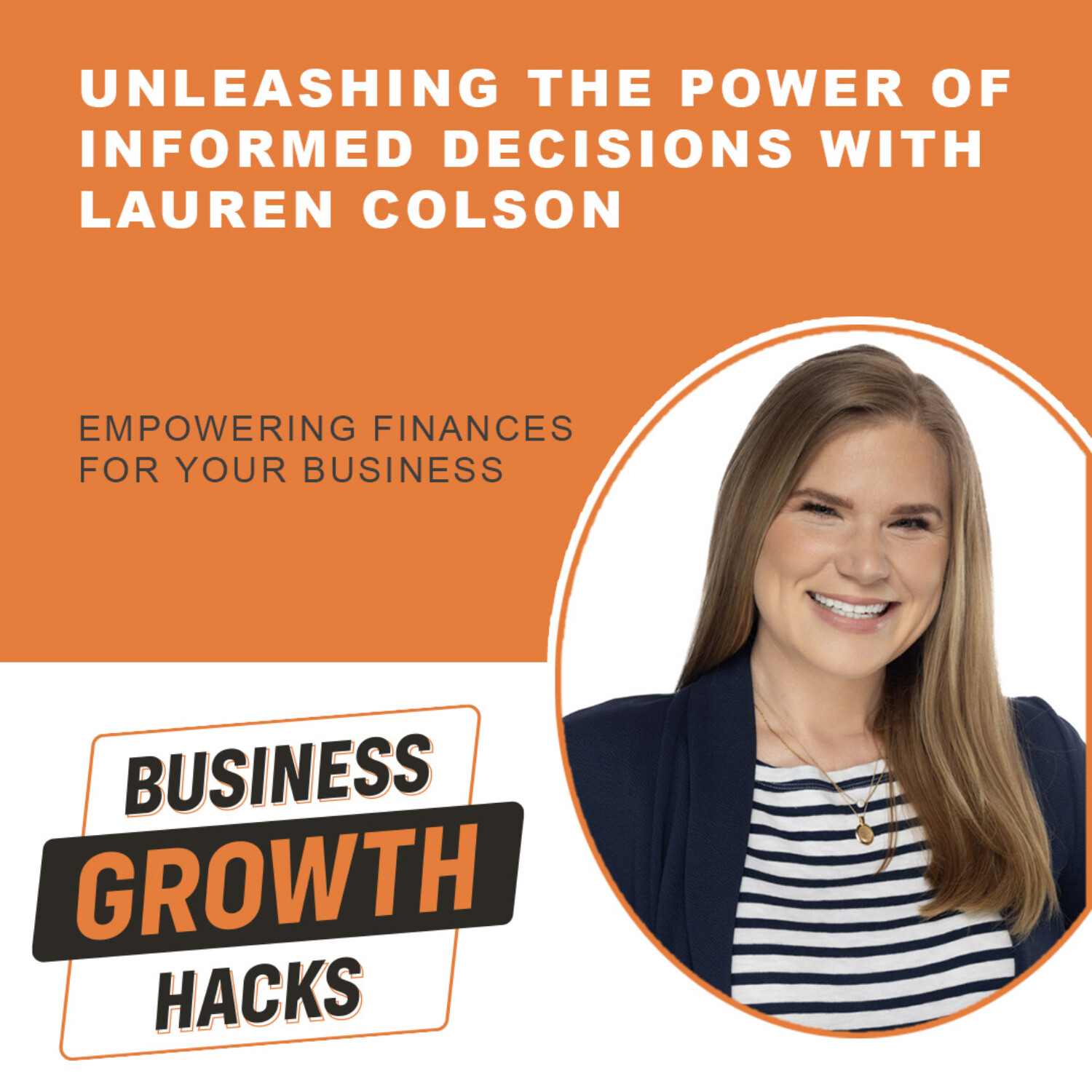 Unleashing the Power of Informed Decisions with Lauren Colton