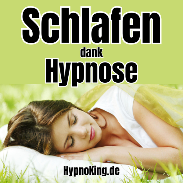 Einschlafen und Durchschlafen mit Hypnose - Endlich wieder tief schlafen und voller Energie das Leben genießen können! artwork