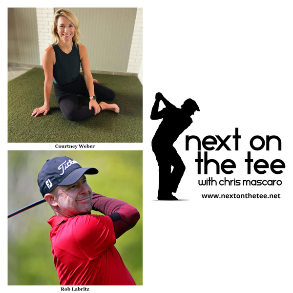 Season 12, Episode 2 Part 1: Building a Stronger Game & Bouncing Back: Fitness with Courtney Weber & Rob Labritz’s Road Back to the PGA Tour Champions... artwork