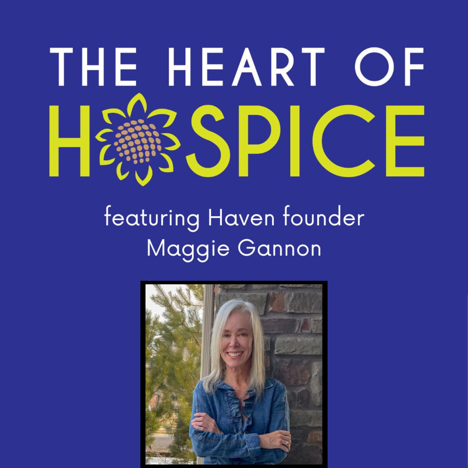 The Heart of Hospice Podcast