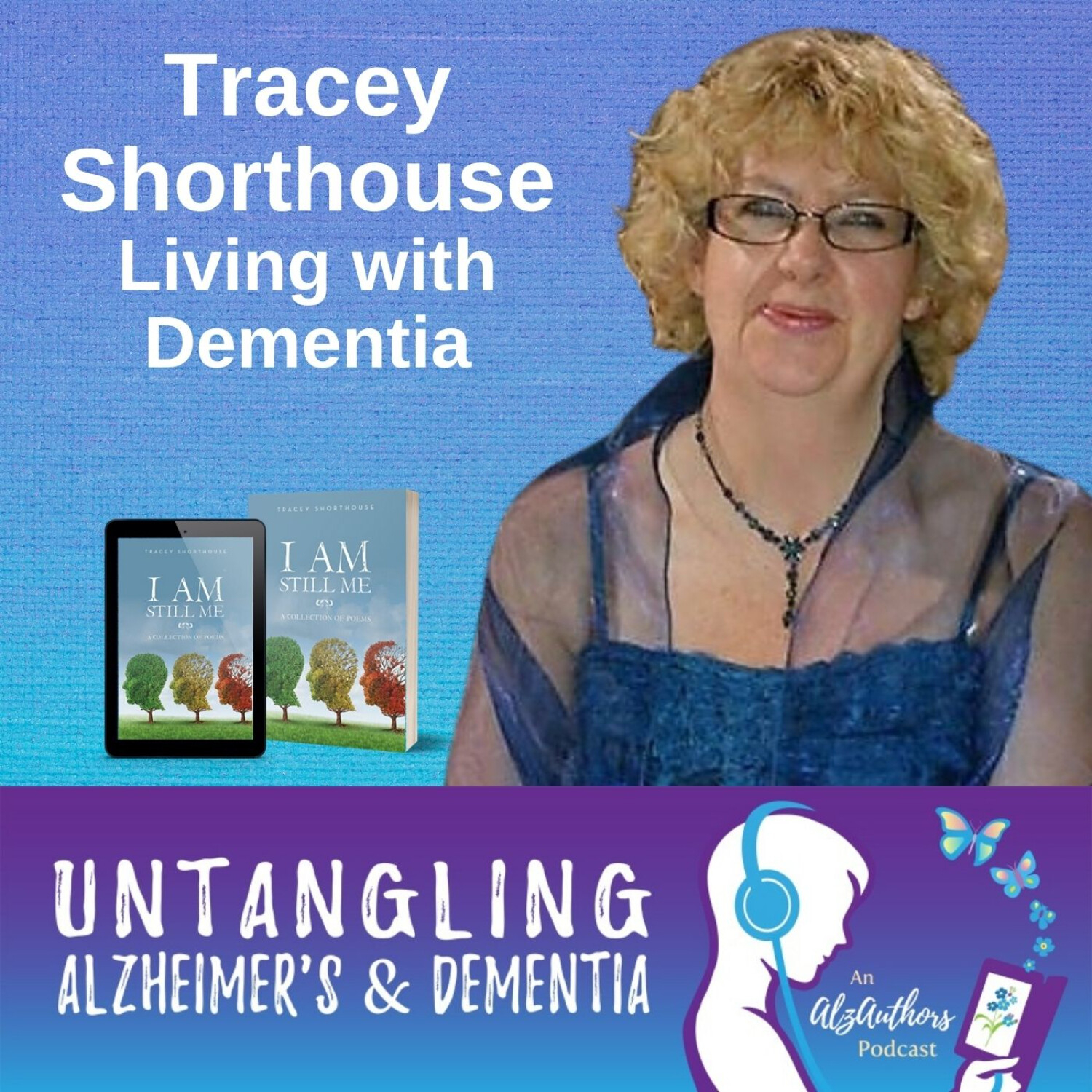 Tracey Shorthouse Untangles Early Onset Alzheimer's and Posterior Cortical Atrophy