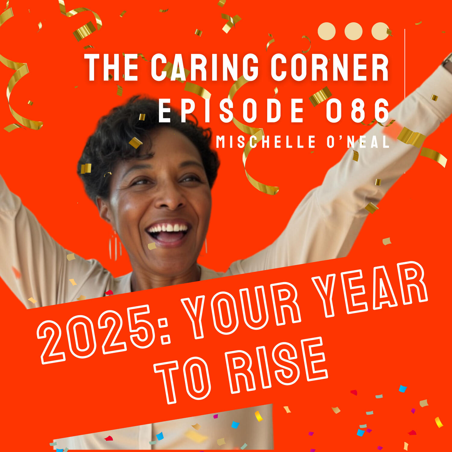 Start 2025 Strong: Let Go, Rise Above, and Step Into Your Best Year Yet