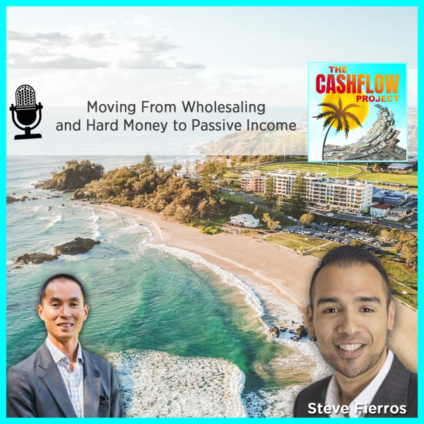 CP5: Moving From Wholesaling and Hard Money to Passive Income artwork