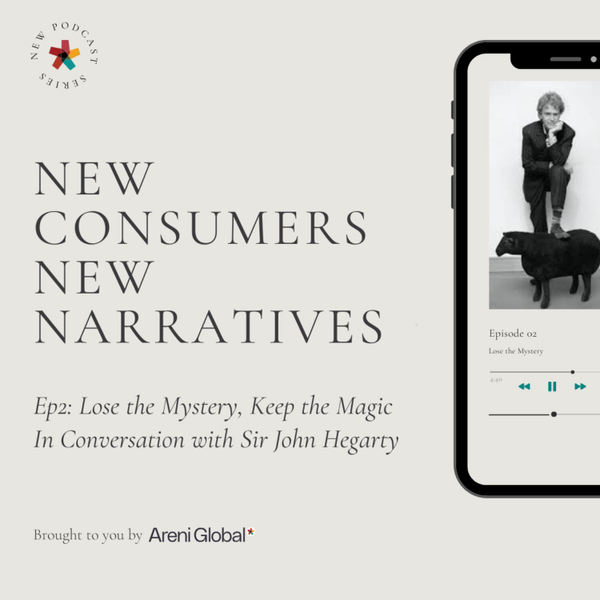 NCNN Ep2: Lose the Mystery, Keep the Magic: In Conversation with Sir John Hegarty artwork