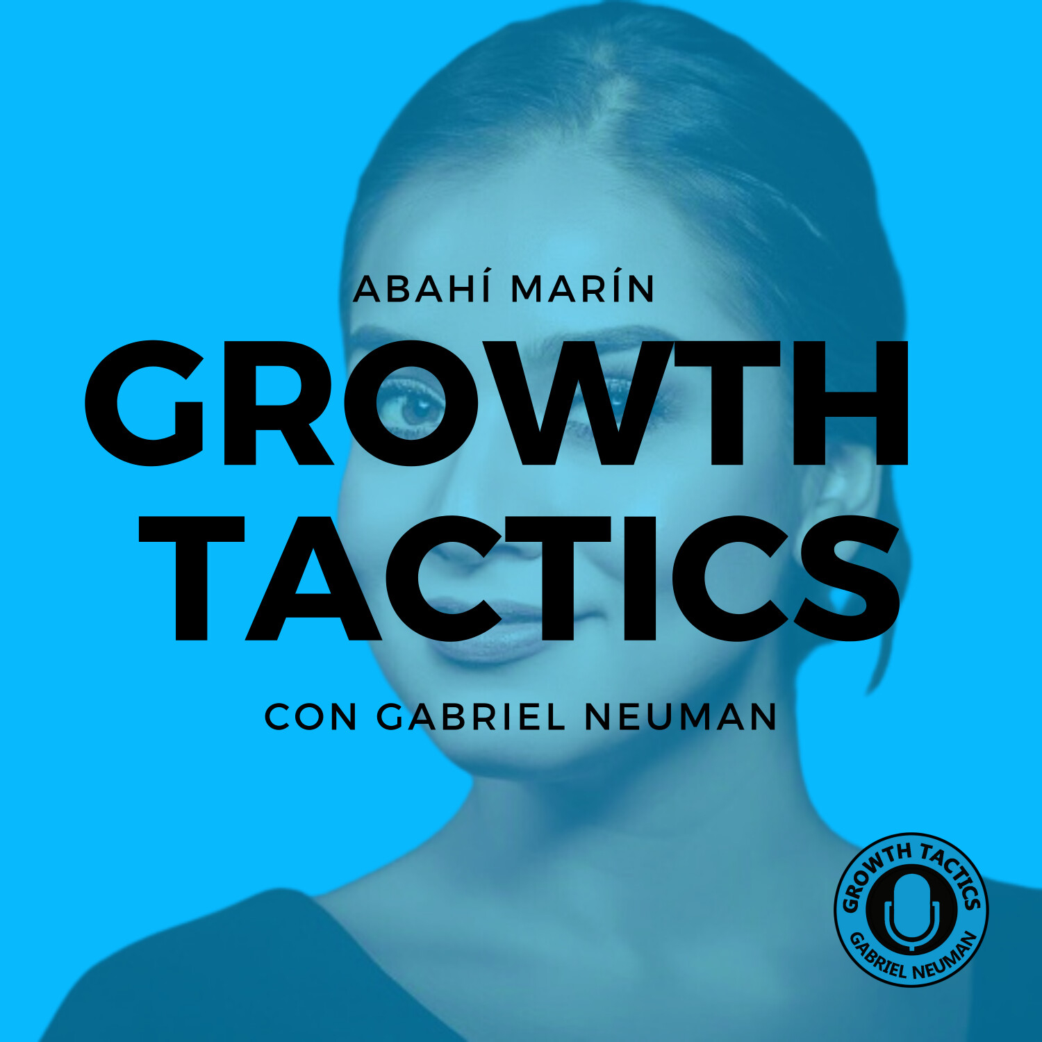 Growth Tactics con Gabriel Neuman