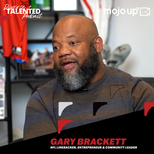 Mojo Up Live Diverse + Talented with Travis Brown - Gary Brackett artwork