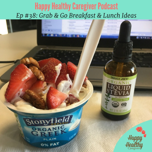 Grab & Go Breakfast & Lunch Ideas (Episode 38) artwork