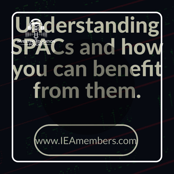 What Are SPAC's & How You Can Benefit From Them artwork