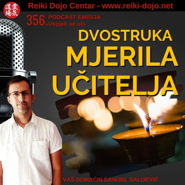 Dvostruka mjerila učitelja - Put uz reiki - ep356 artwork