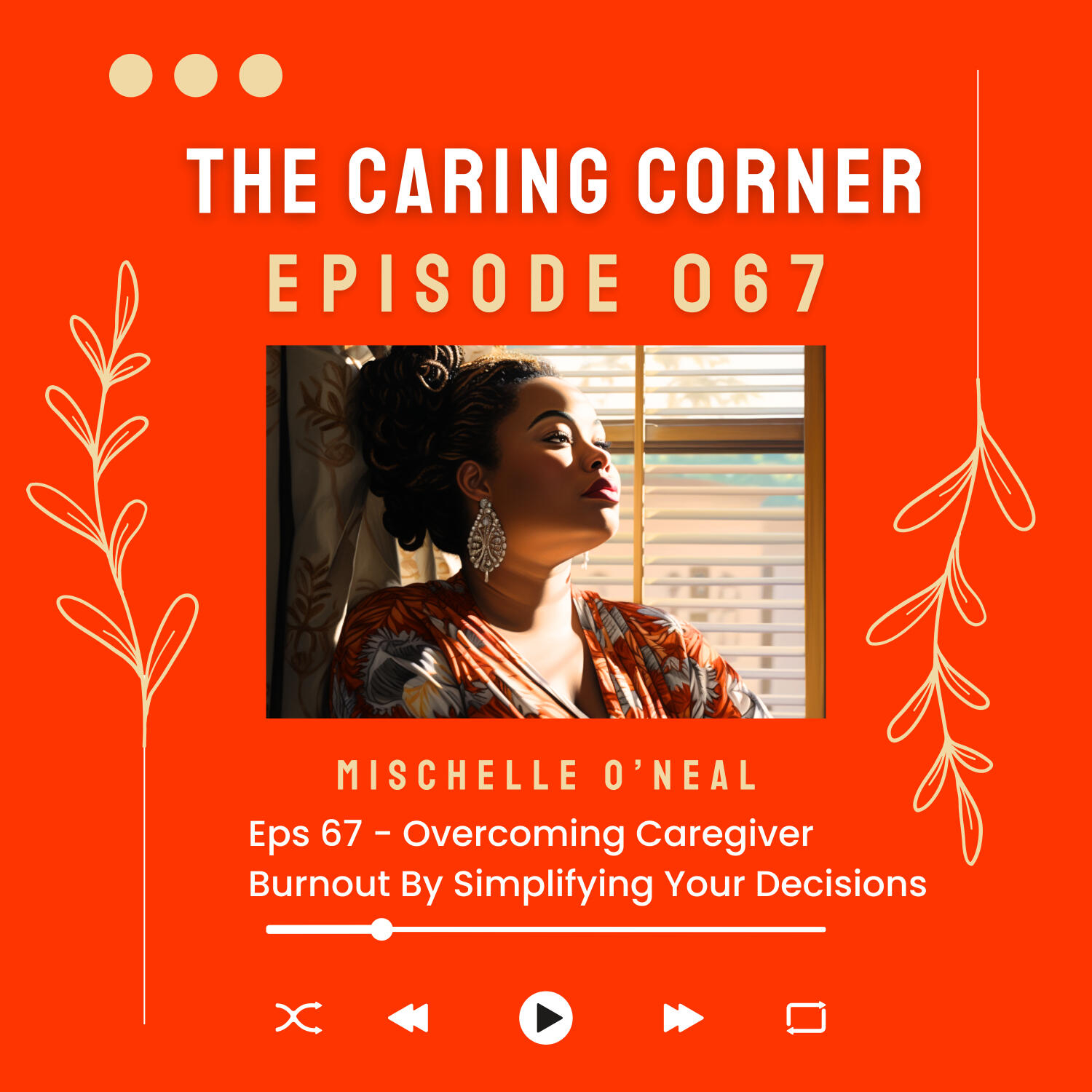 Overcoming Caregiver Burnout By Simplifying Your Decisions