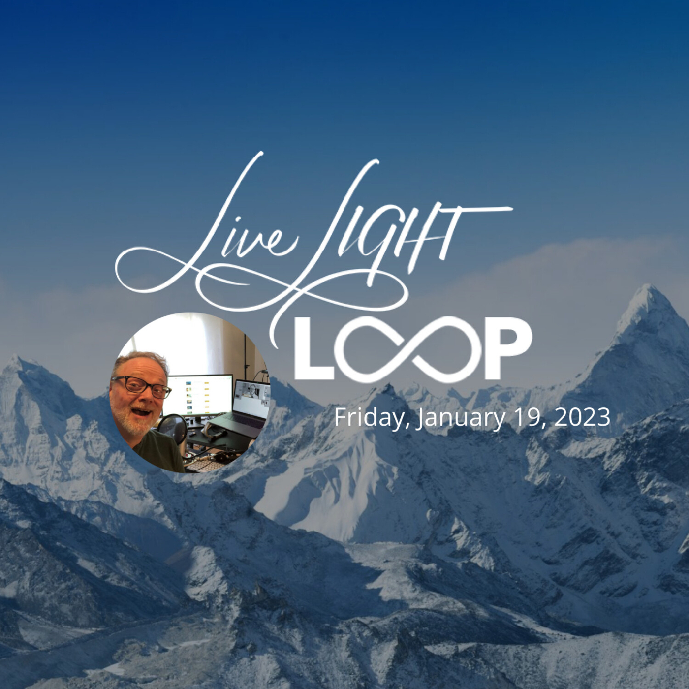 Live LIGHT Loop - Friday January 19, 2024
