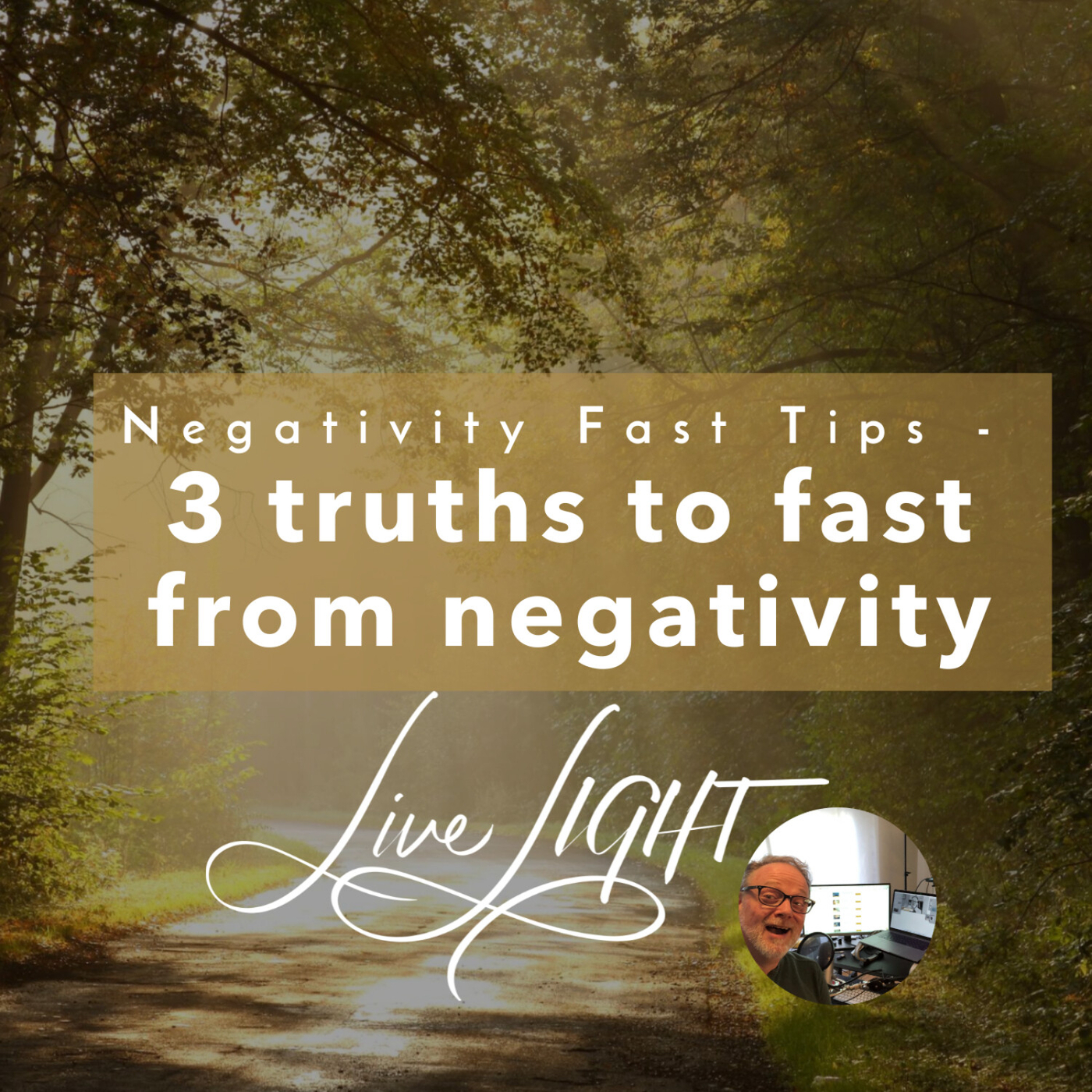 Negativity Fast Tips - 3 truths to fast from negativity