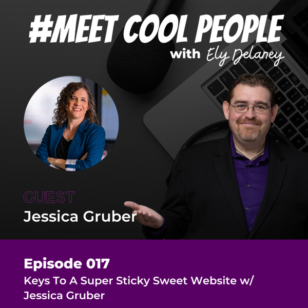 MCP017: Creating Sticky Sweet Websites w/ Jessica Gruber