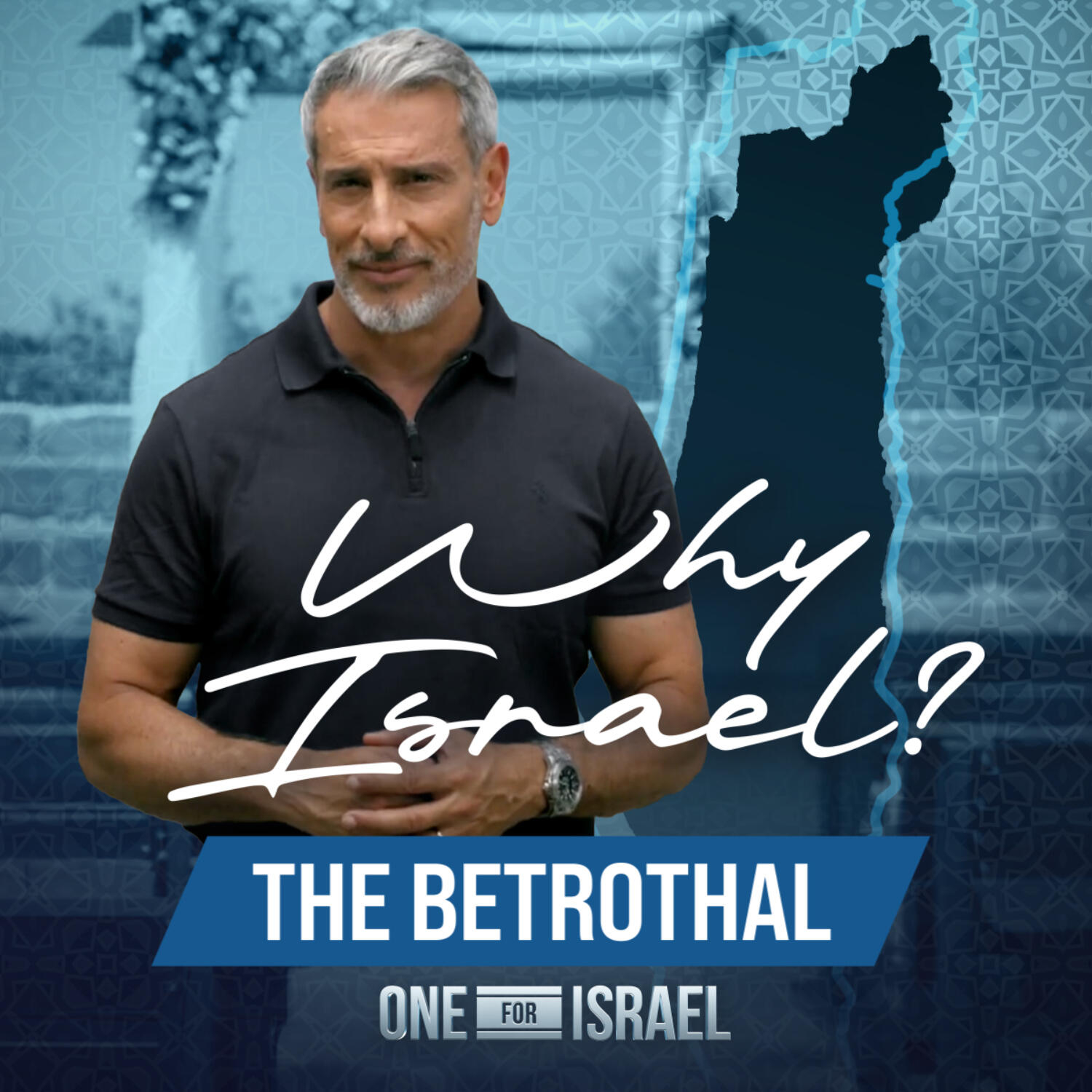 Why Israel? - Episode 2, The Betrothal