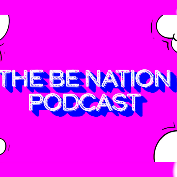 🎙️ The Be Nation Podcast artwork