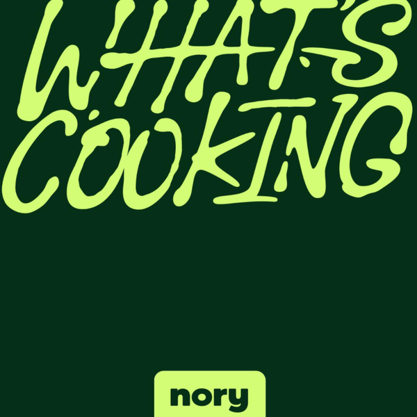 What's Cooking? | A Podcast from Nory artwork