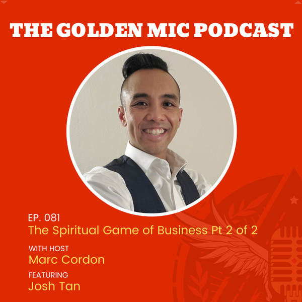 The Spiritual Game of Business w/ Josh Tan Pt 2 of 2 artwork