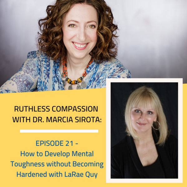 LaRae Quy - How to develop mental toughness without becoming hardened artwork