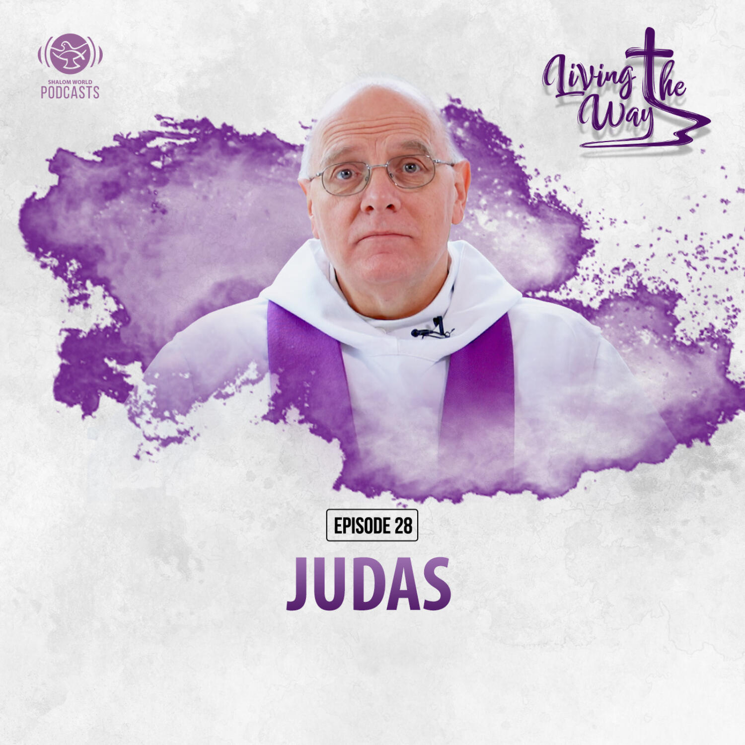 Living the Way | EP 28 - Judas | Dom Mark-Ephrem M. Nolan, OSB episode artwork