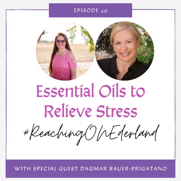 Essential Oils to Relieve Stress With Dagmar Bauer-Prigatano artwork