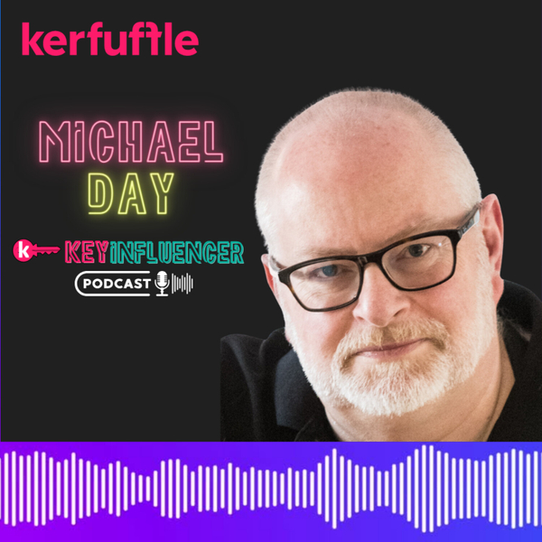 Kerfuffle Key Influencer Podcast - Michael Day - Integra Property Services artwork