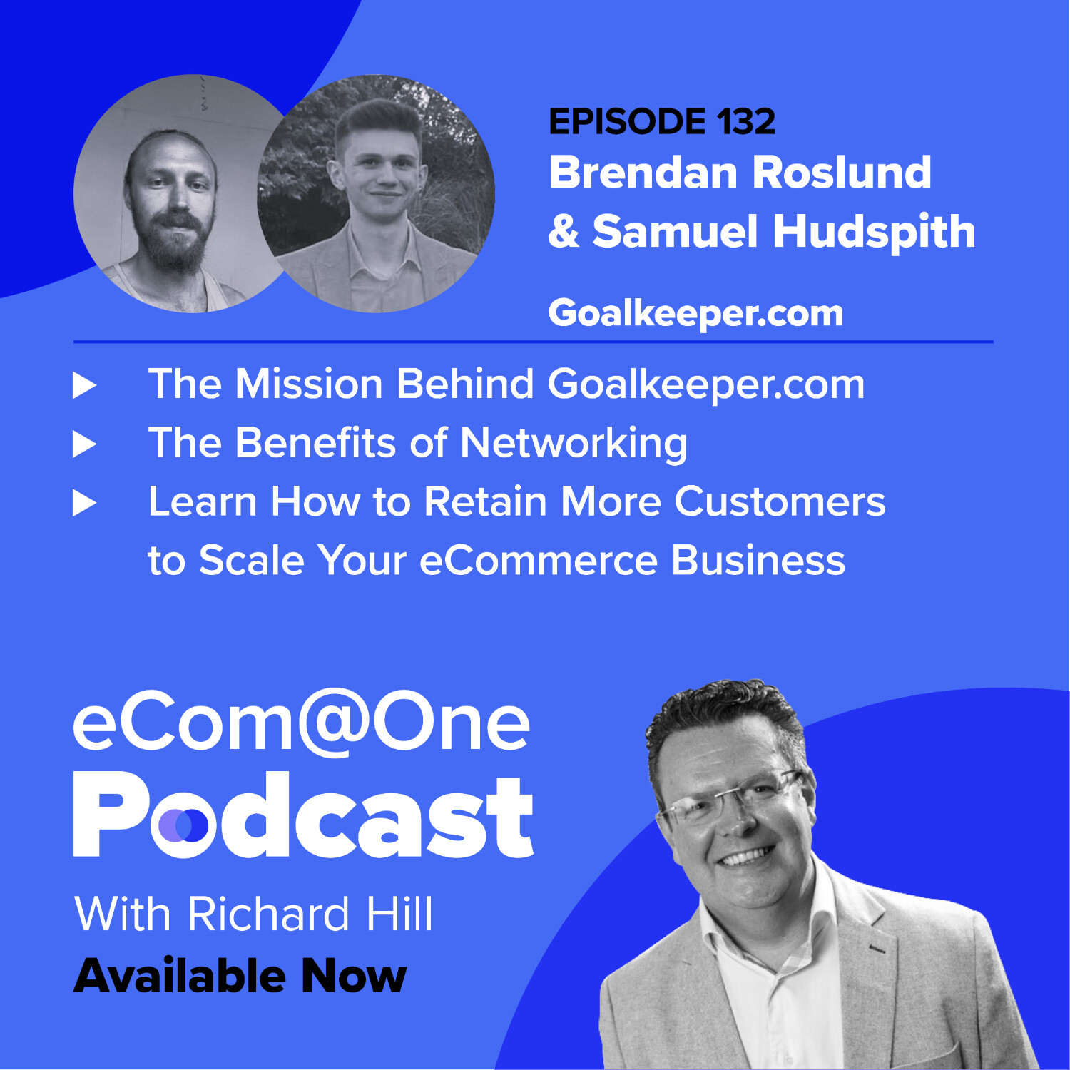 E132: Brendan Roslund & Sam Hudspith: How You Can Profit From The Innovation Of Sport In The eCommerce World episode artwork