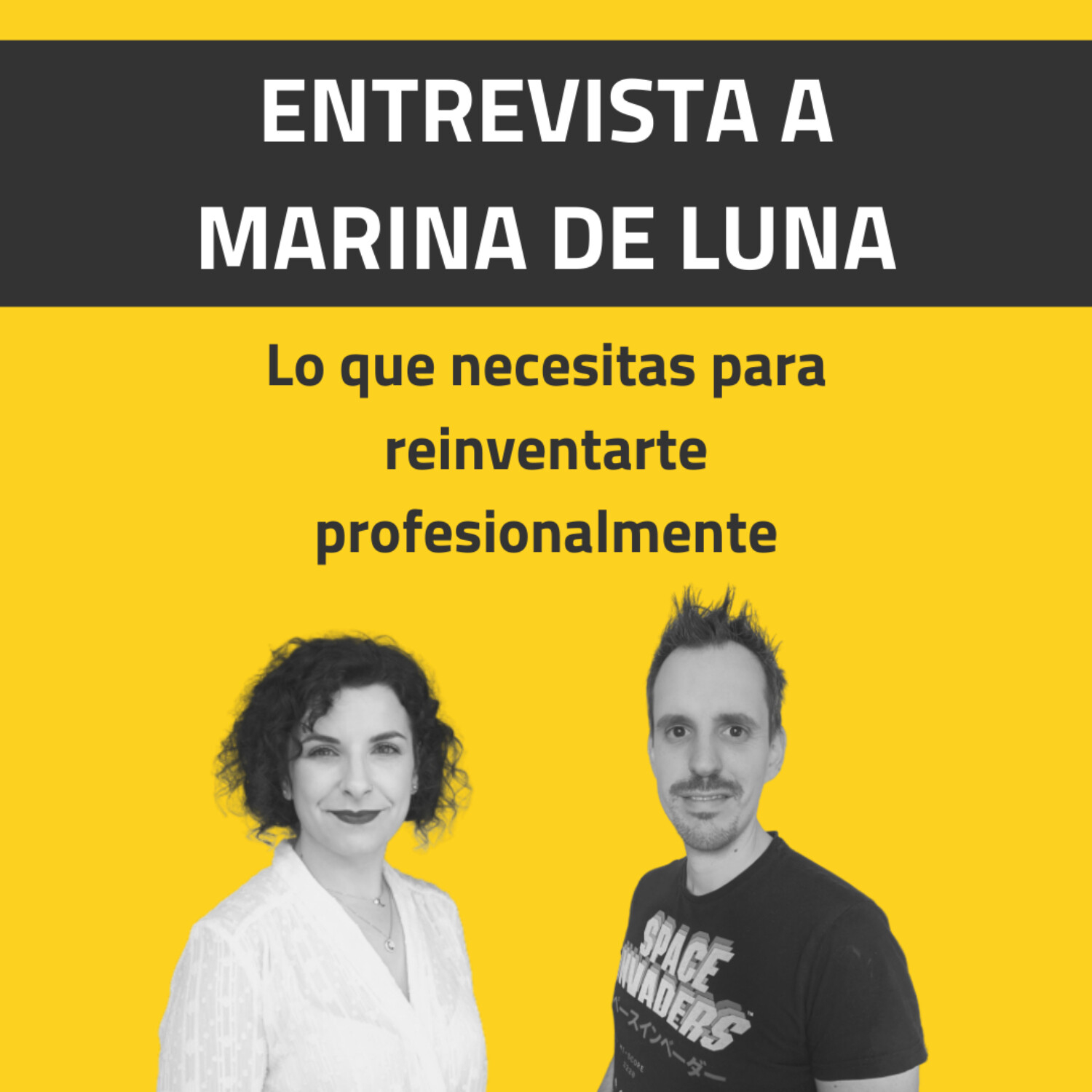 Lo que necesitas para reinventarte profesionalmente 👉 con Marina de Luna | EP 035