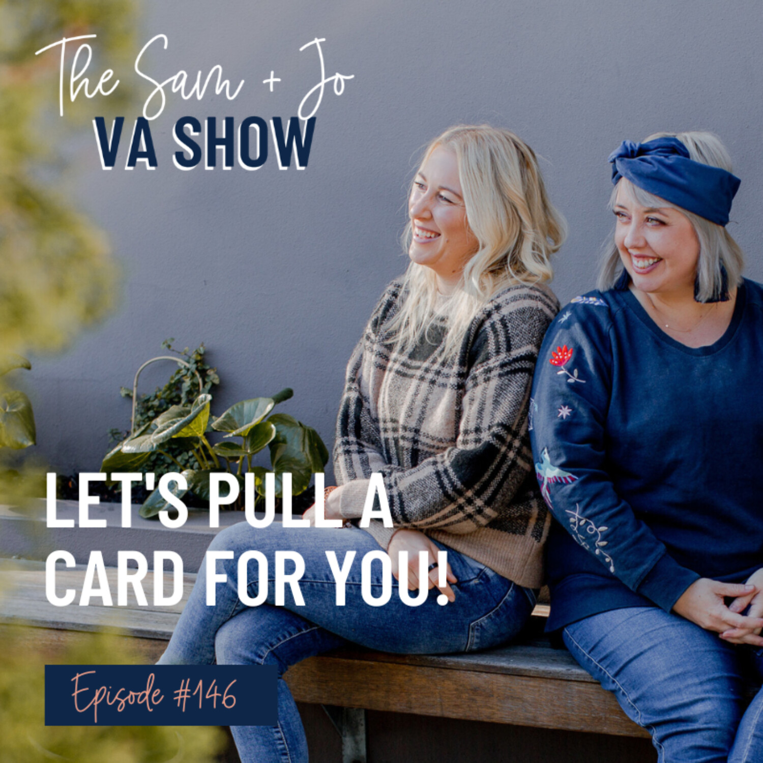 #146 Let's Pull A Card For You