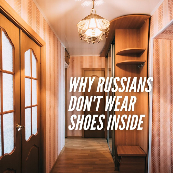 Why Russians Don’t Wear Shoes in Their Apartments artwork