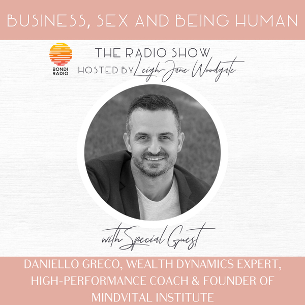 Access your superpowers to create sustainable wealth through Wealth Dynamics, with Daniello Greco, Wealth Dynamics Expert, High-Performance Coach, and Founder of Mindvital Institute. artwork