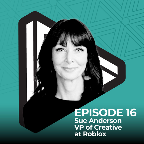 Inside Roblox’s Brand Strategy: Sue Anderson on Gen Z, Creativity, and UGC at Scale artwork