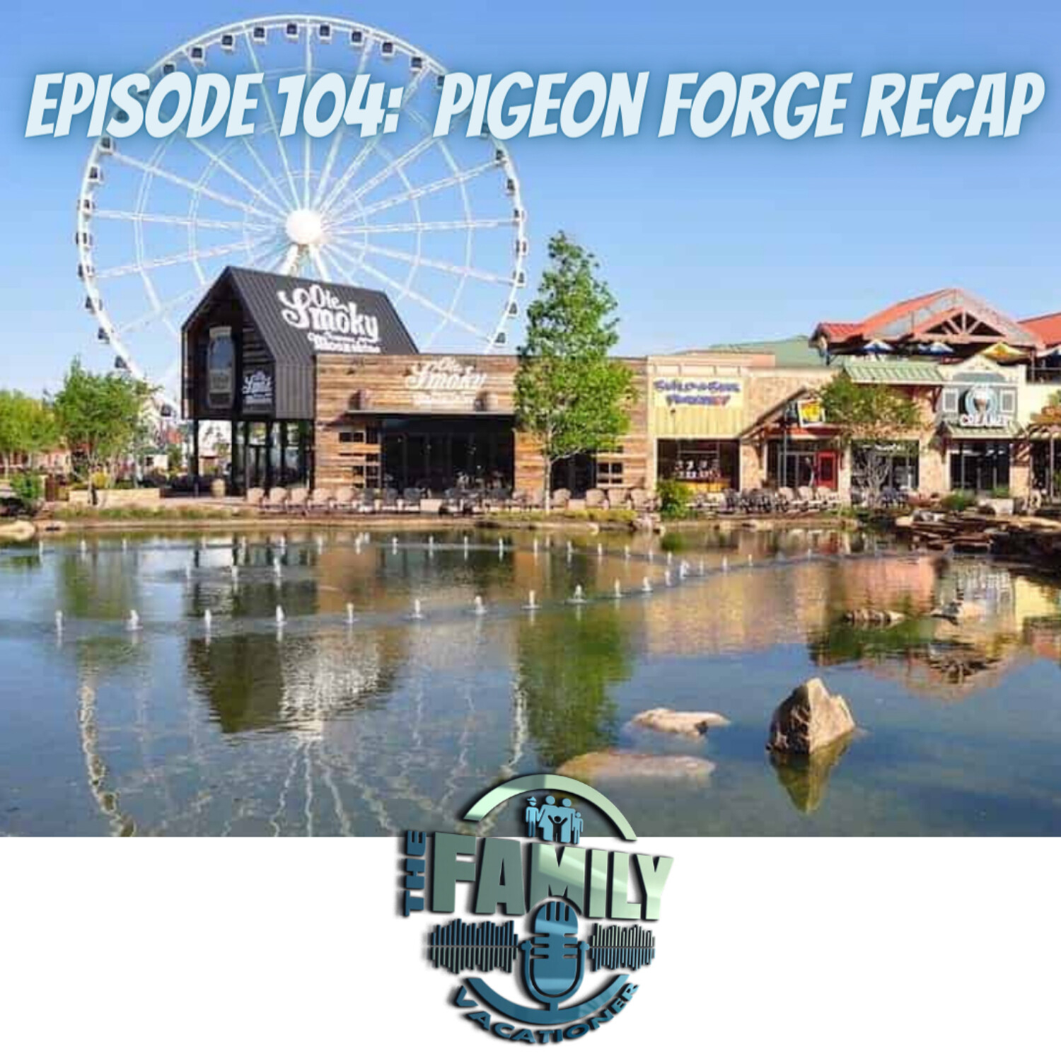 Pigeon Forge Recap