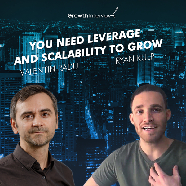 Ryan Kulp: You need leverage and scalability to grow artwork