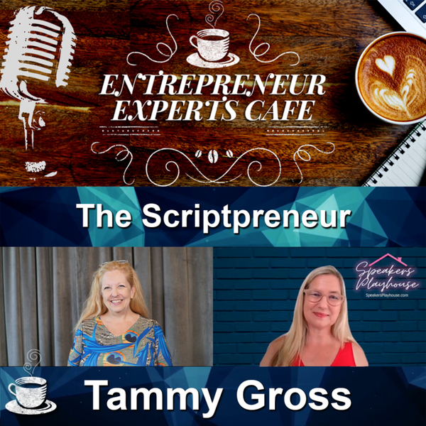 The Scriptpreneur – Tammy Gross | Episode 89 artwork