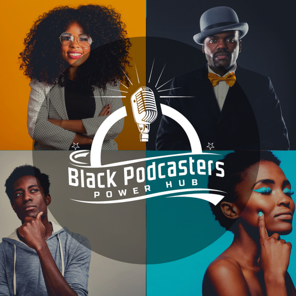 Black Podcasters Podcast artwork